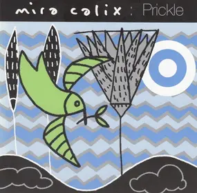 Mira Calix - Prickle