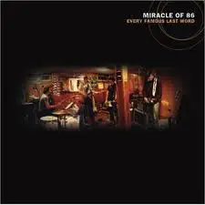 Miracle Of 86 - Every Famous Last Word