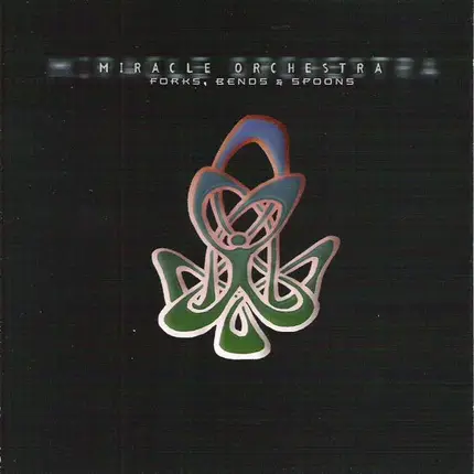 Miracle Orchestra - Forks, Bends & Spoons