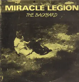 Miracle Legion - The Backyard