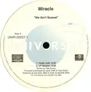 12'' - Miracle - We Ain't Scared