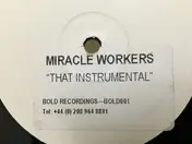 Miracle Workers - That Instrumental