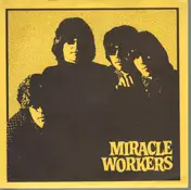 Miracle Workers - Presents A Mini Album