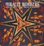 Miracle Workers - Roll out the Red Carpet