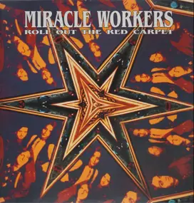 Miracle Workers - Roll out the Red Carpet