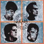 Mirage - Living On A Line