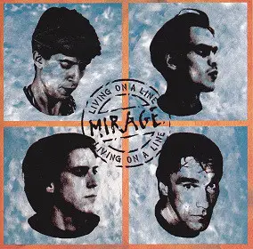 Mirage - Living On A Line