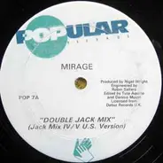 Mirage - Double Jack Mix / Here It Is Get Into It