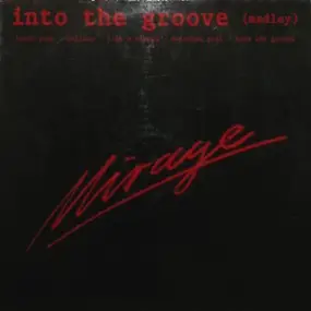 Mirage - Into The Groove (Medley)