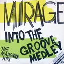 12inch Vinyl Single - Mirage - Into The Groove Medley - The Madonna Hits