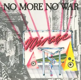 Mirage - No More No War