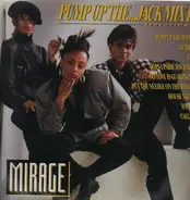 Mirage - Pump Up The...Jack Mix V