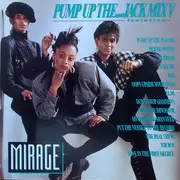 12inch Vinyl Single - Mirage - Pump Up The...Jack Mix V