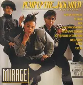 Mirage - Pump Up The...Jack Mix IV / Serious Mix II