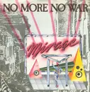 7inch Vinyl Single - Mirage - No More No War