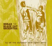 CD - Mirah With The Black Cat Orchestra - To All We Stretch The Open Arm - digisleeve