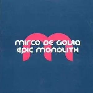 Mirco de Govia - Epic Monolith