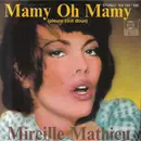 7inch Vinyl Single - Mireille Mathieu - Mamy Oh Mamy (Pleure Tout Doux)
