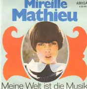 7'' - Mireille Mathieu - Meine Welt Ist Die Musik / Der Stern Unser Liebe