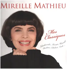 Mireille Mathieu - Mes Classiques