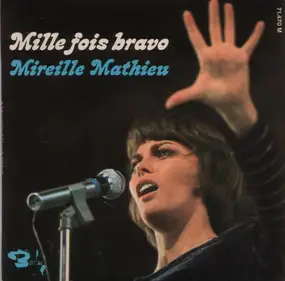 Mireille Mathieu - Mille Fois Bravo