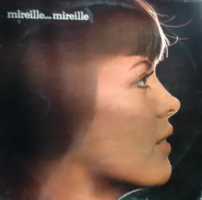 Mireille Mathieu - Mireille... Mireille