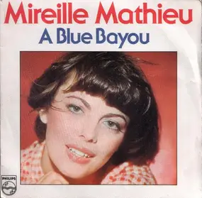 Mireille Mathieu - A Blue Bayou