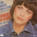 7inch Vinyl Single - Mireille Mathieu - Alle Kinder Dieser Erde