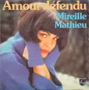 7inch Vinyl Single - Mireille Mathieu - Amour Défendu