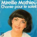 7inch Vinyl Single - Mireille Mathieu - Chante Pour Le Soleil