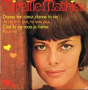 Mireille Mathieu - Donne Ton Cœur, Donne Ta Vie