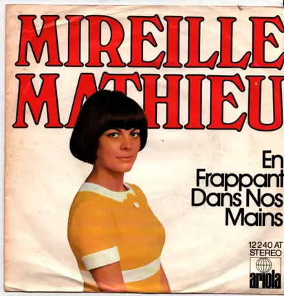 Mireille Mathieu - En Frappant Dans Nos Mains