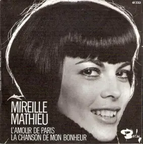 Mireille Mathieu - L'Amour De Paris / La Chanson De Mon Bonheur