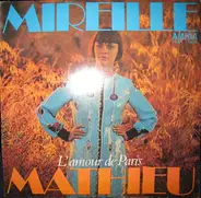 Mireille Mathieu - L'amour de Paris