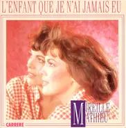 Mireille Mathieu - L'enfant Que Je N'ai Jamais Eu