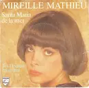 7inch Vinyl Single - Mireille Mathieu - Santa Maria De La Mer