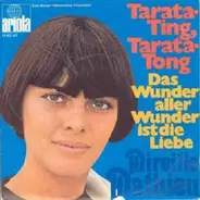 Mireille Mathieu - Tarata-Ting, Tarata-Tong / Das Wunder Aller Wunder Ist Die Liebe