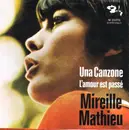 7inch Vinyl Single - Mireille Mathieu - Una Canzone / L'Amour Est Passé