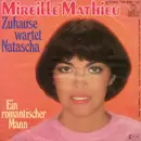 7inch Vinyl Single - Mireille Mathieu - Zuhause Wartet Natascha