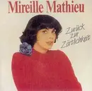 7inch Vinyl Single - Mireille Mathieu - Zurück zur Zärtlichkeit / Man muß auch mal verlieren können