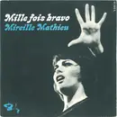 7inch Vinyl Single - Mireille Mathieu - Mille Fois Bravo
