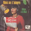 7inch Vinyl Single - Mireille Mathieu - Nous On S'Aimera