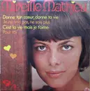 7inch Vinyl Single - Mireille Mathieu - Donne Ton Cœur, Donne Ta Vie