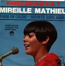 7inch Vinyl Single - Mireille Mathieu - Paris En Colère / Soldats Sans Armes