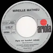 7inch Vinyl Single - Mireille Mathieu - Paris Vor Hundert Jahren / Jedes Kind Der Welt