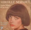 7inch Vinyl Single - Mireille Mathieu - Santa Maria De La Mer
