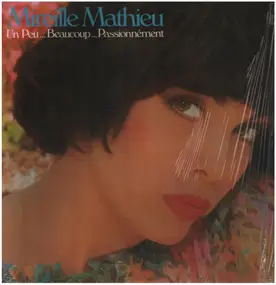 Mireille Mathieu - Un Peu... Beaucoup... Passionnément