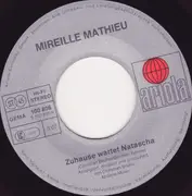 7inch Vinyl Single - Mireille Mathieu - Zuhause Wartet Natascha