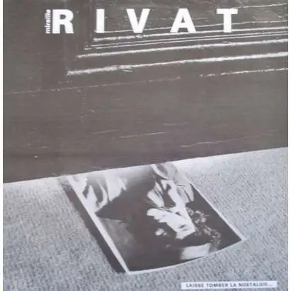 Mireille Rivat - Laise Tomber La Nostalgie