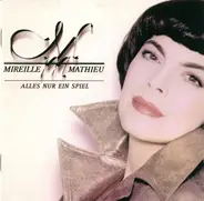 Mireille Mathieu - Alles Nur ein Spiel